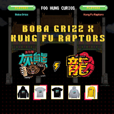 Boba Grizz X Kung Fu Raptors