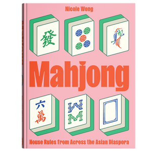 Mahjong: House Rules from Across the Asian Diaspora