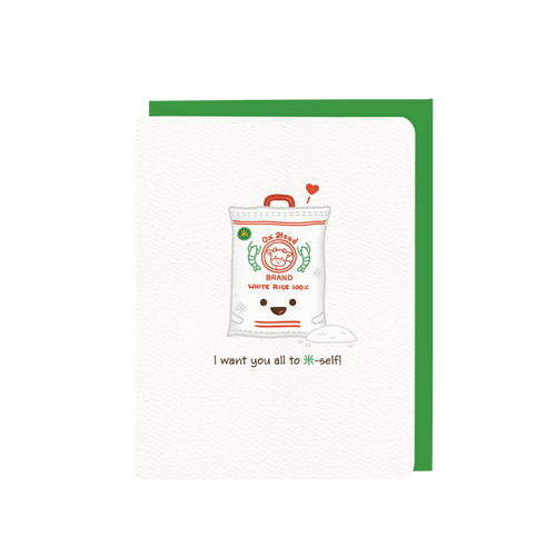 I Want You All to 米-Self Rice card