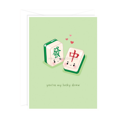 You're My Lucky Draw Greeting Card