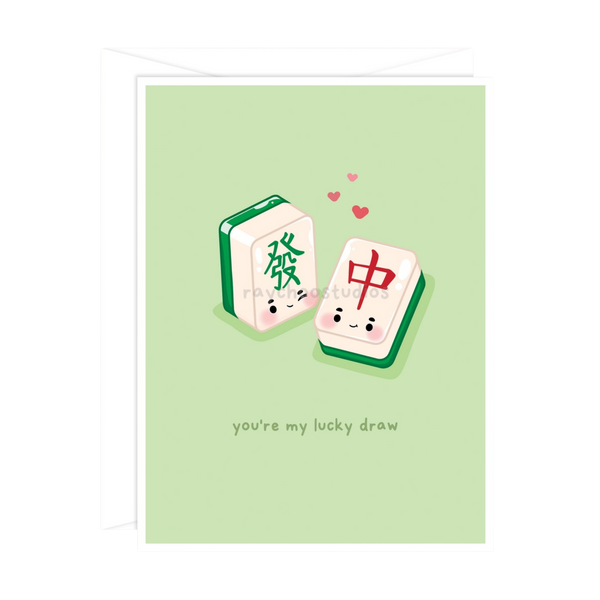 You're My Lucky Draw Greeting Card