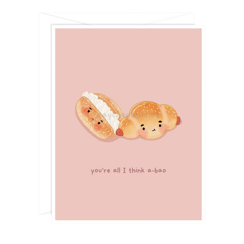 You're All I Think A-Bao Greeting Card