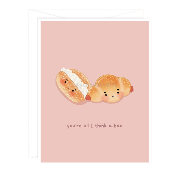 You're All I Think A-Bao Greeting Card
