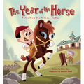 The Year of the Horse: Tales from the Chinese Zodiac