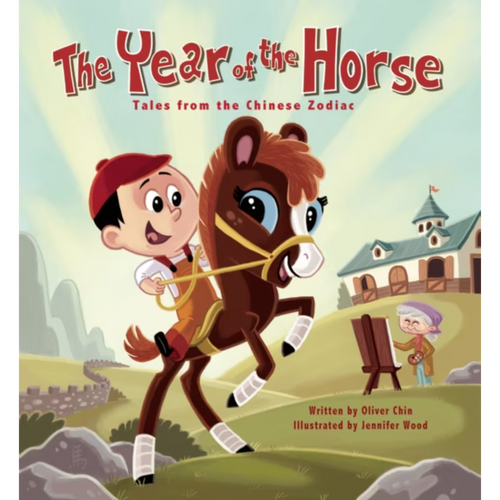 The Year of the Horse: Tales from the Chinese Zodiac
