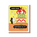 Hope Your Birthday Is Lit Greeting Card
