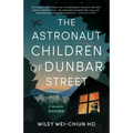 The Astronaut Children of Dunbar Street: A Memoir
