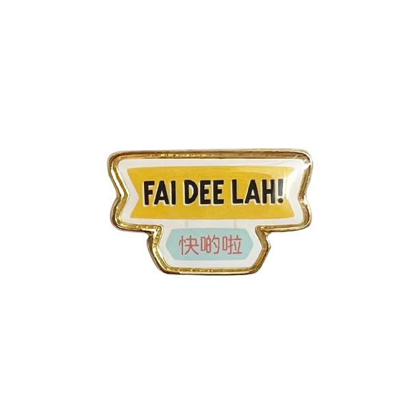 Fai Dee Lah Lapel Pin