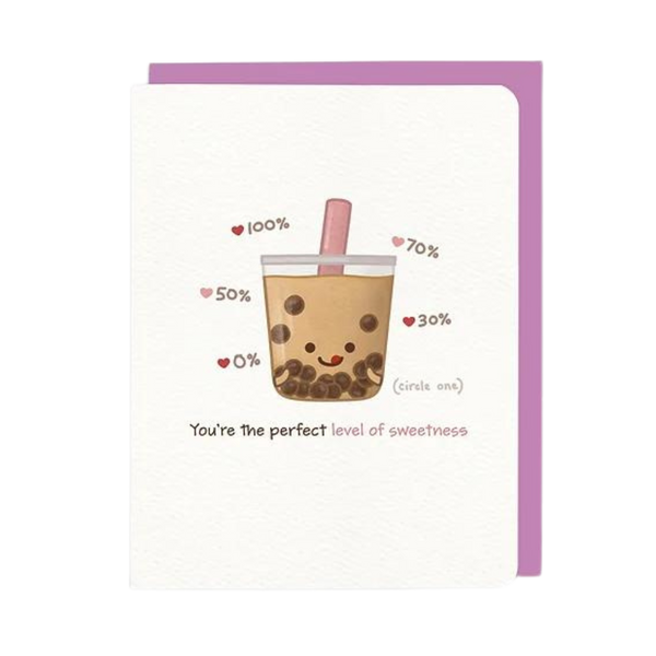 You're the Perfect Level of Sweetness Card