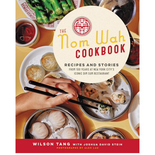 The Nom Wah Cookbook