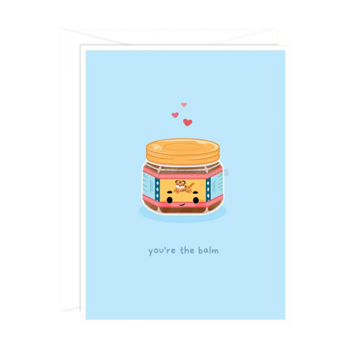 You're the Balm Greeting Card