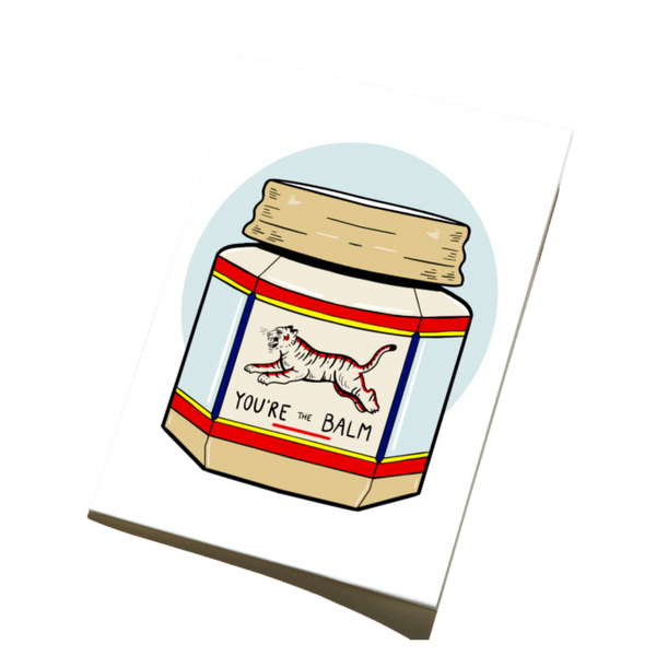 You're the Balm Card