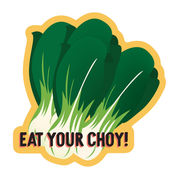 Eat your choy vinyl sticker