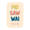 Mo saw wai vinyl sticker