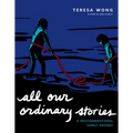 All Our Ordinary Stories: A Multigenerational Family Odyssey