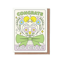 Congrats, You Did It Greeting Card