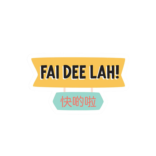 Fai Dee Lah Vinyl Sticker
