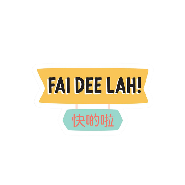 Fai Dee Lah Vinyl Sticker