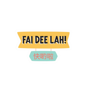 Fai Dee Lah Magnet