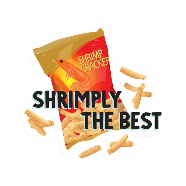Shrimply the Best Vinyl Sticker