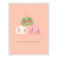 You Mean So Mochi to Me Greeting Card
