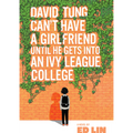 David Tung Can't Have A Girlfriend Until He Gets Into An Ivy League College