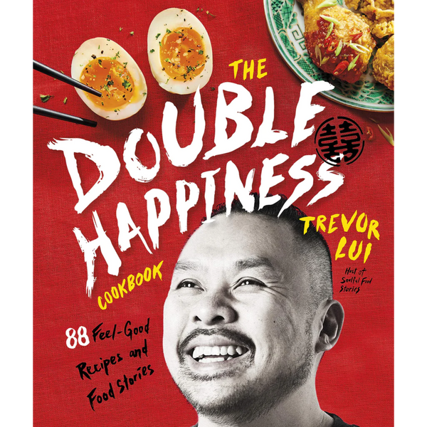 The Double Happiness Cookbook