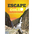 Escape to Gold Mountain