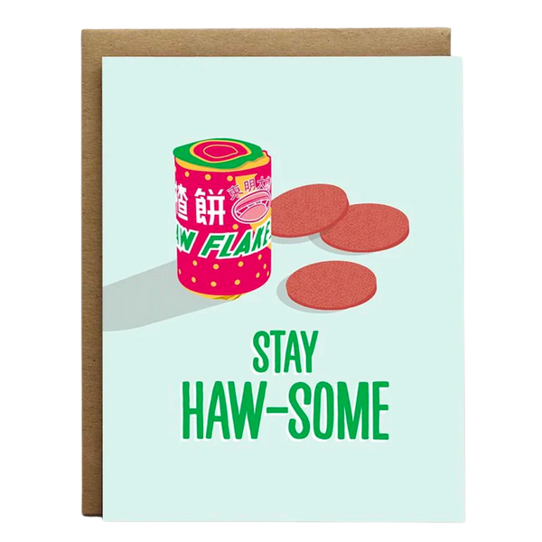 Stay Haw-some Card
